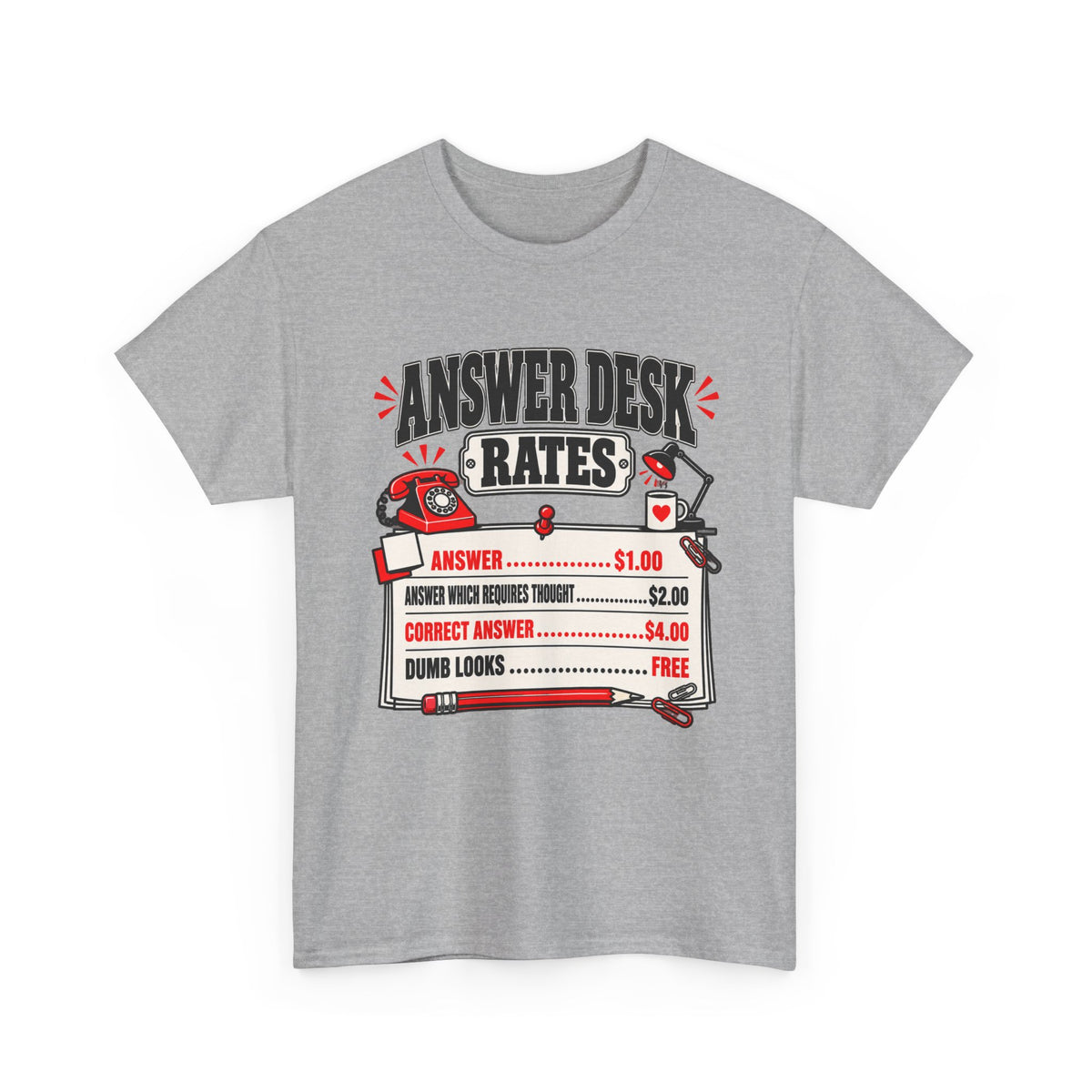 Answer Desk Rates T-Shirt — Funny Help Desk IT Support Tee ("Answer 1.00, Correct Answer 4.00")