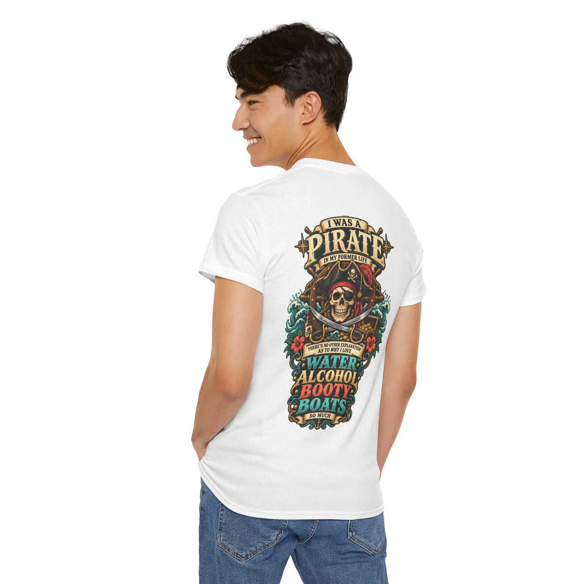 Pirate Skull Tee — "I Was a Pirate" Nautical Skull, Water • Alcohol • Booty • Boats Graphic T‑Shirt