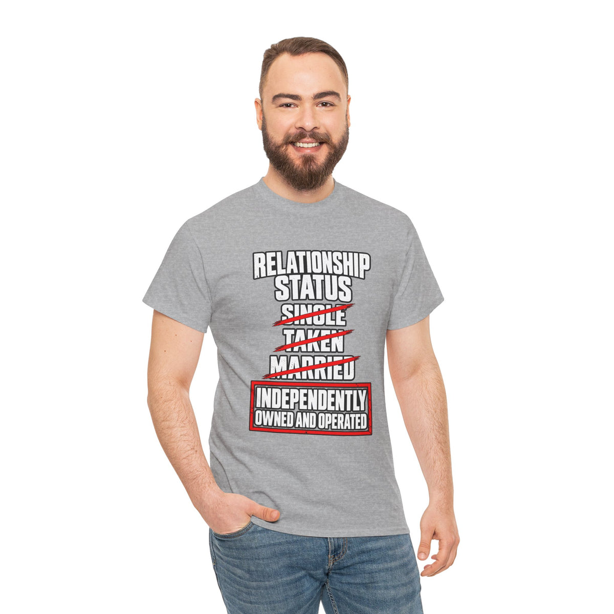 Independently Owned and Operated Relationship Status T-Shirt