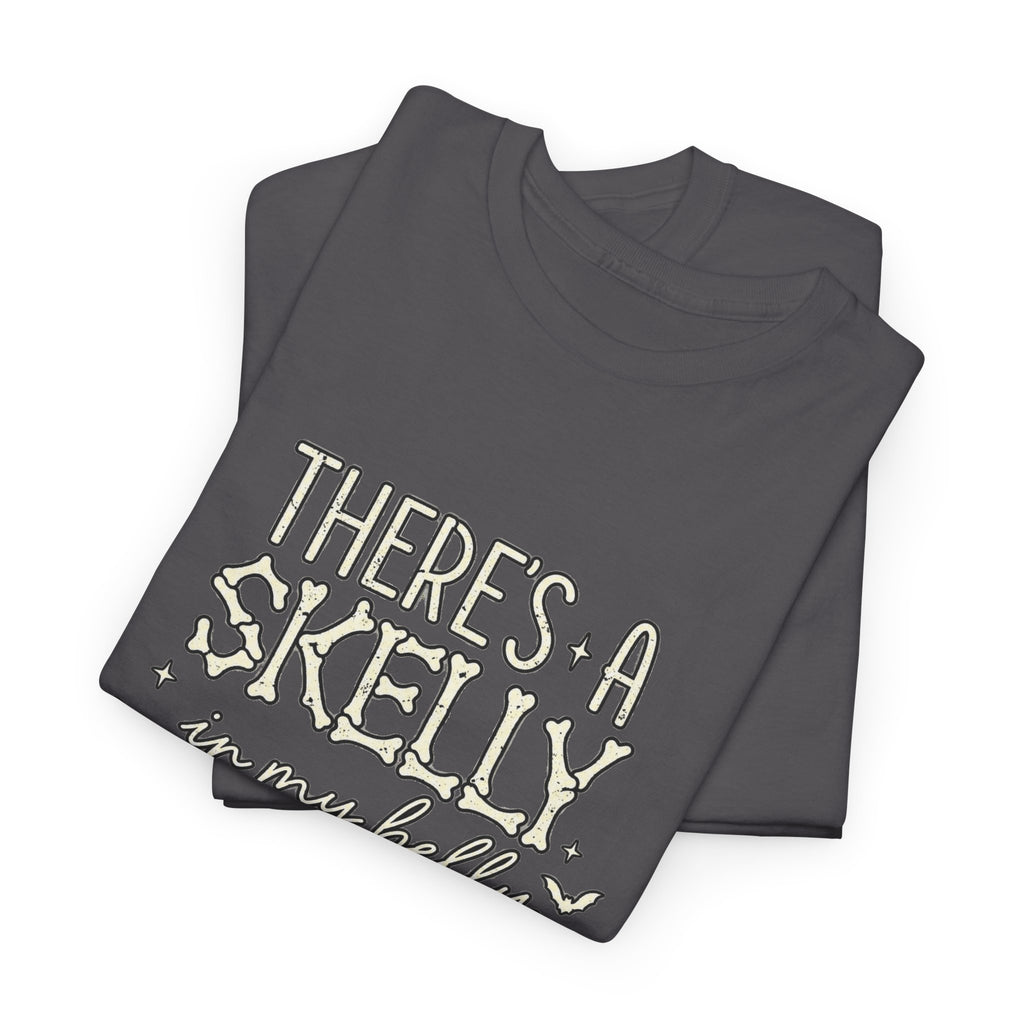 Skeleton Heart T‑Shirt — "There's a Skelly in My Belly" Cute Halloween Tee