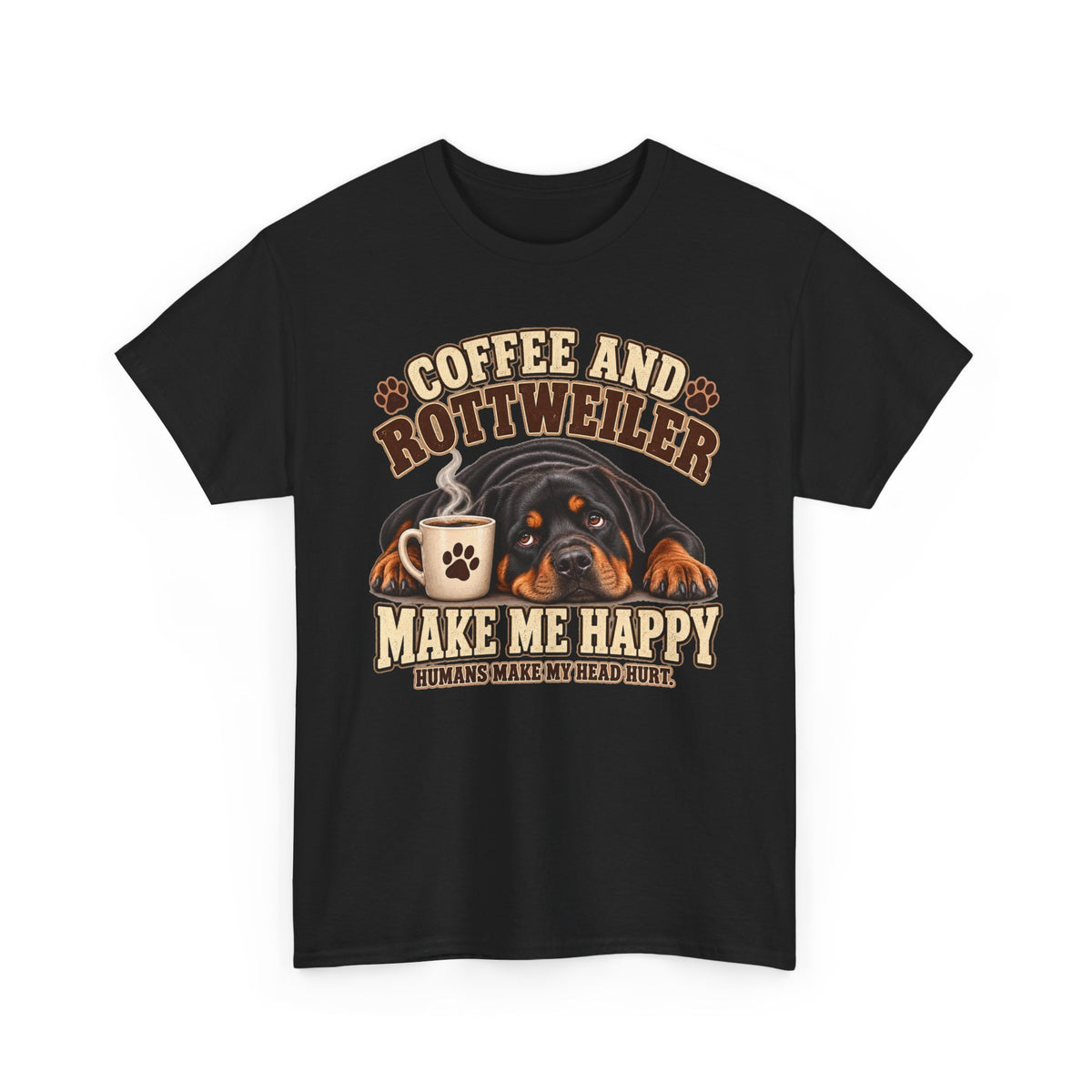 Coffee and Rottweiler Tee — "Coffee and Rottweiler Make Me Happy" Dog Lover Shirt