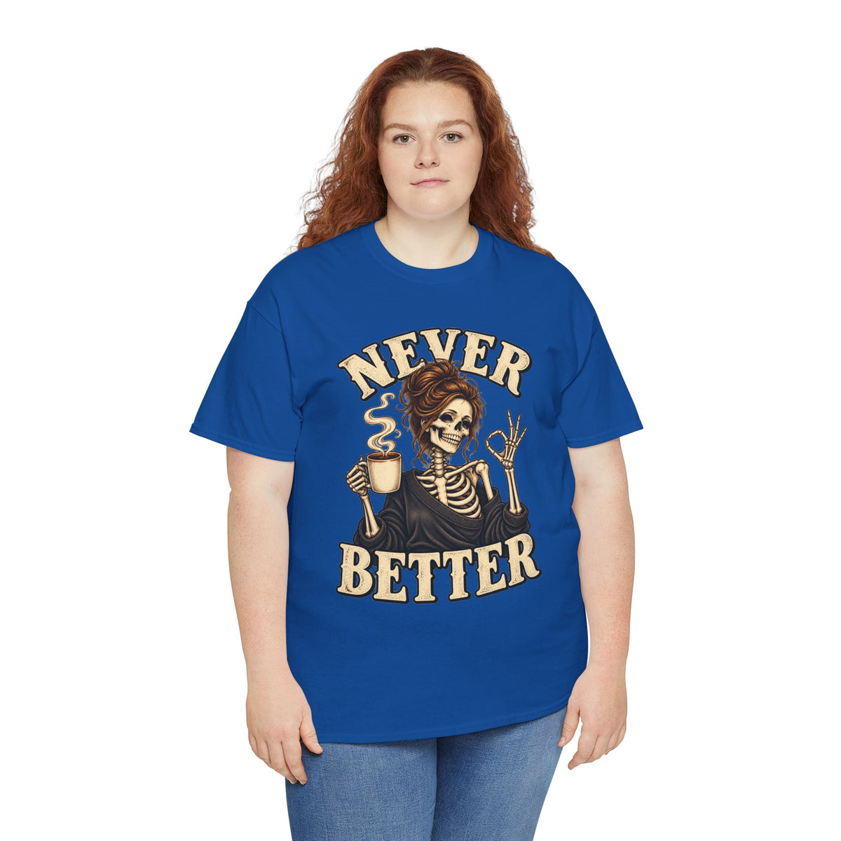 Never Better Skeleton Coffee Graphic Tee