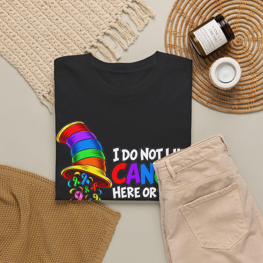Cancer Awareness T-Shirt — “I Do Not Like Cancer Here or There” Rainbow Ribbon Tee