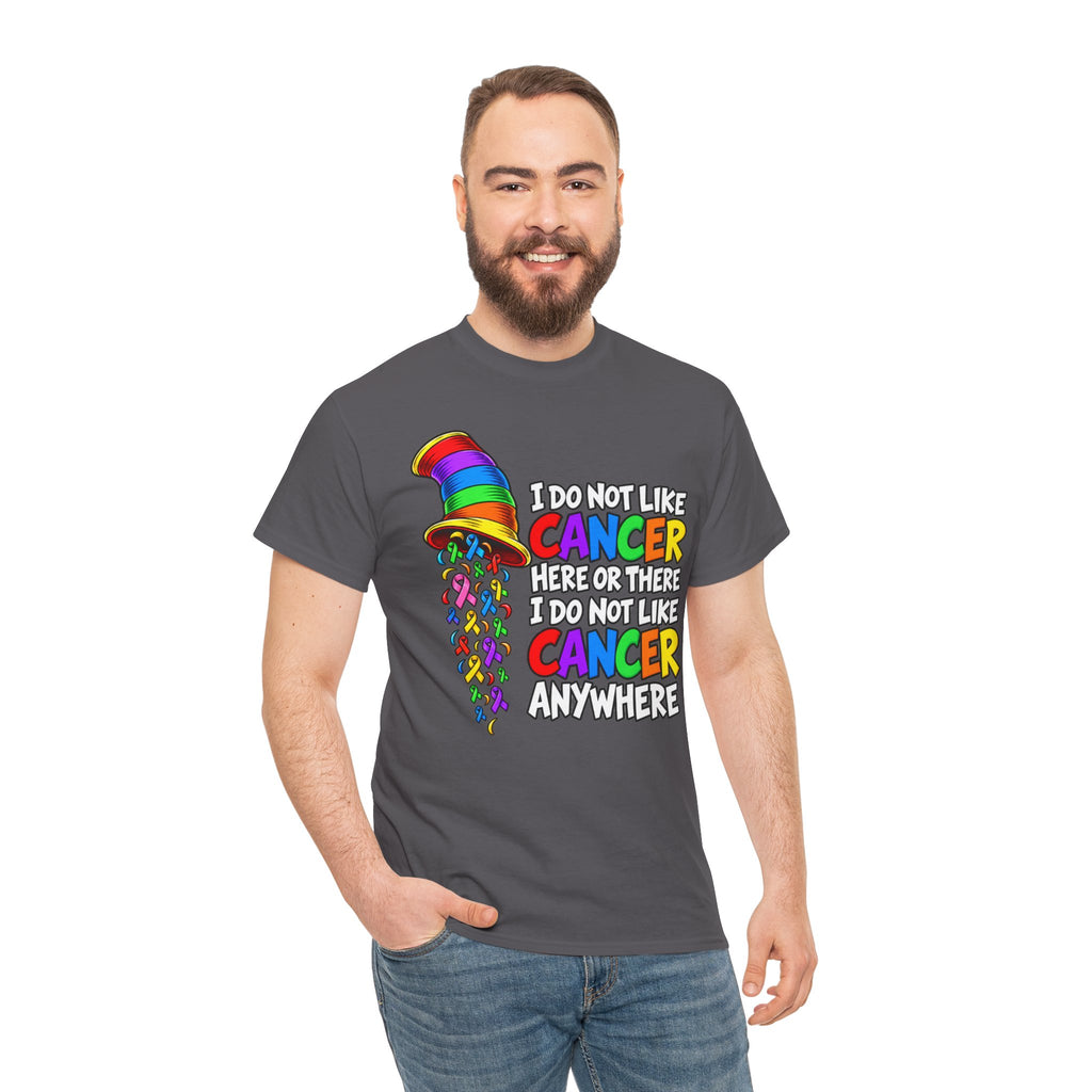 Cancer Awareness T-Shirt — “I Do Not Like Cancer Here or There” Rainbow Ribbon Tee