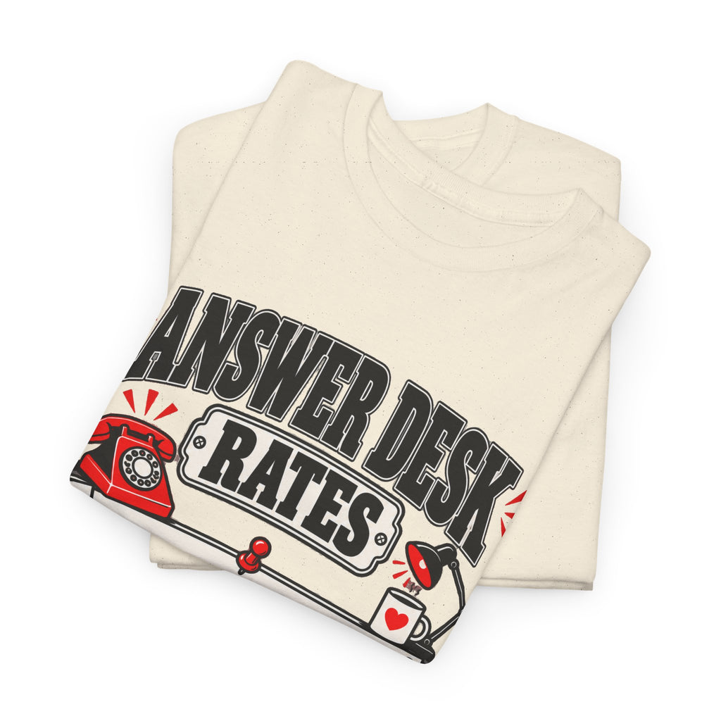 Answer Desk Rates T-Shirt — Funny Help Desk IT Support Tee ("Answer 1.00, Correct Answer 4.00")