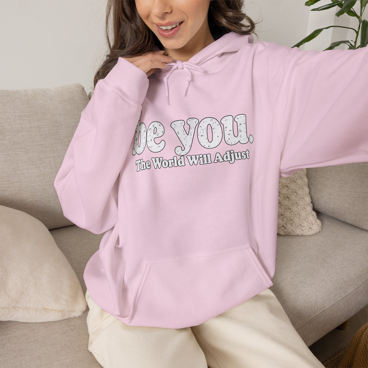 “Hey You, The World Will Adjust” Inspirational Hoodie