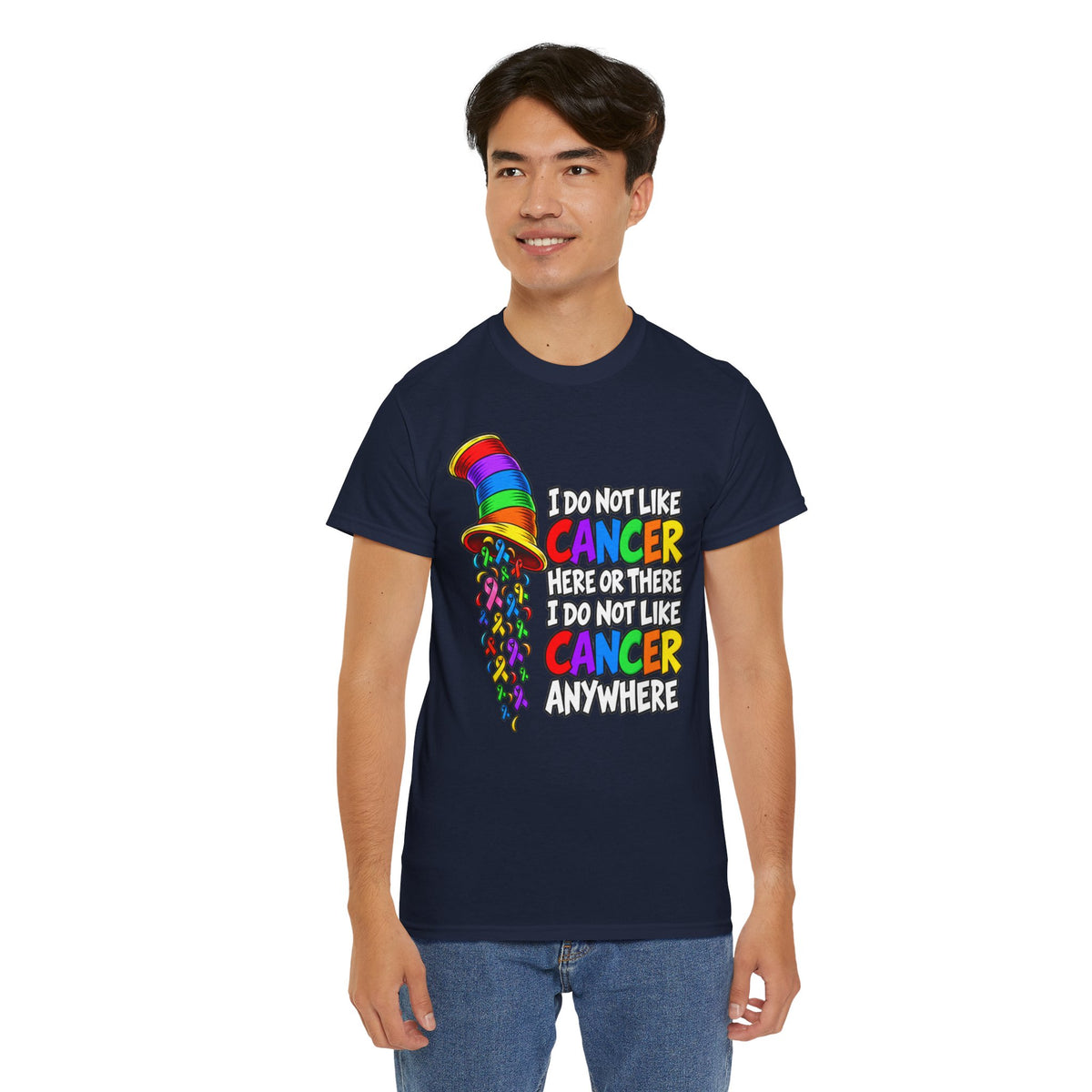 Cancer Awareness T-Shirt — “I Do Not Like Cancer Here or There” Rainbow Ribbon Tee
