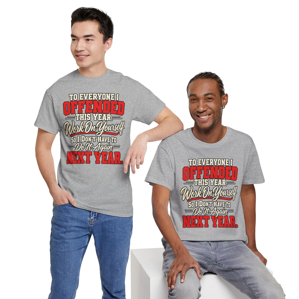 To Everyone I Offended This Year Funny New Year T-Shirt
