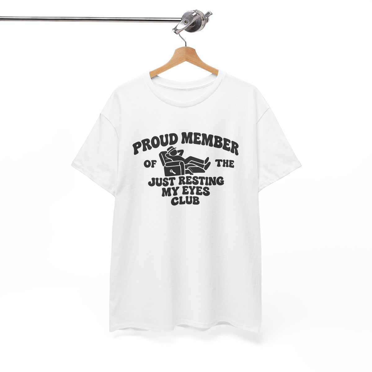 Resting My Eyes Club T-Shirt — "Proud Member of the Just Resting My Eyes Club" Graphic Tee