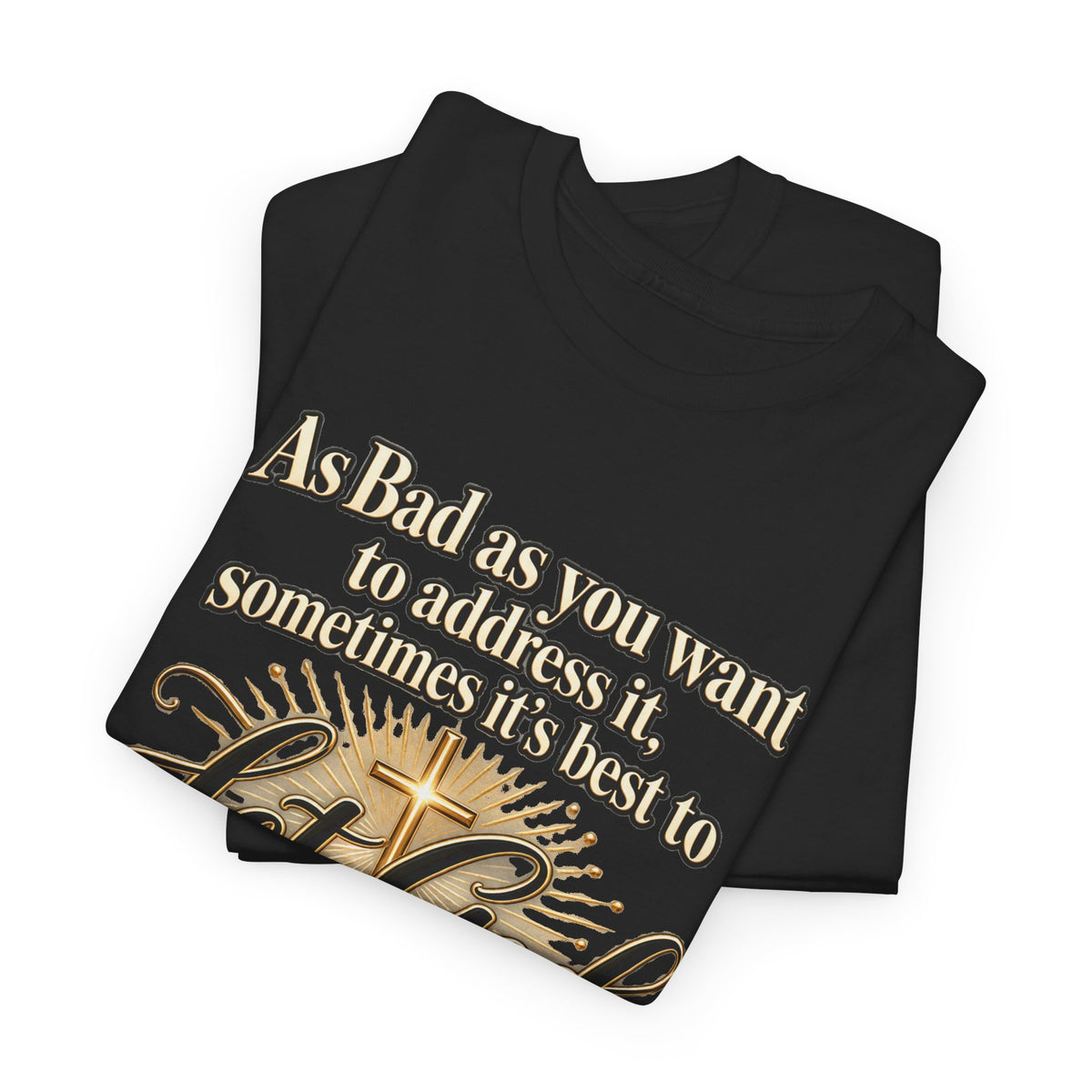 Let God Defend You Inspirational Christian T-Shirt