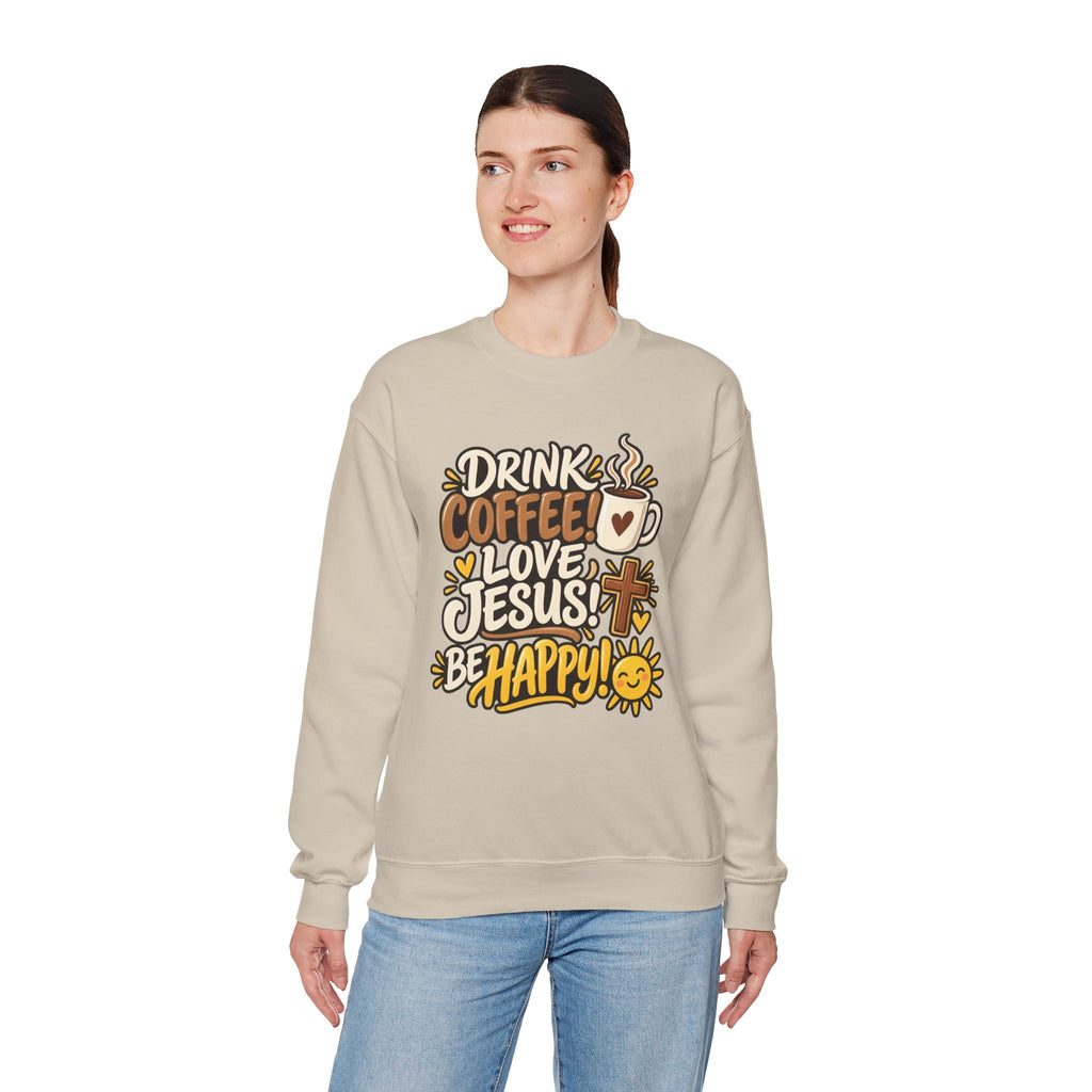 Coffee, Jesus & Be Happy Crewneck Sweatshirt