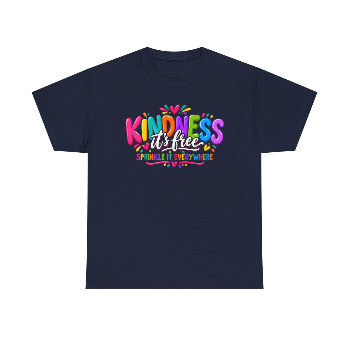 Kindness Is Free Rainbow Tee — Cute Positive Message T-Shirt