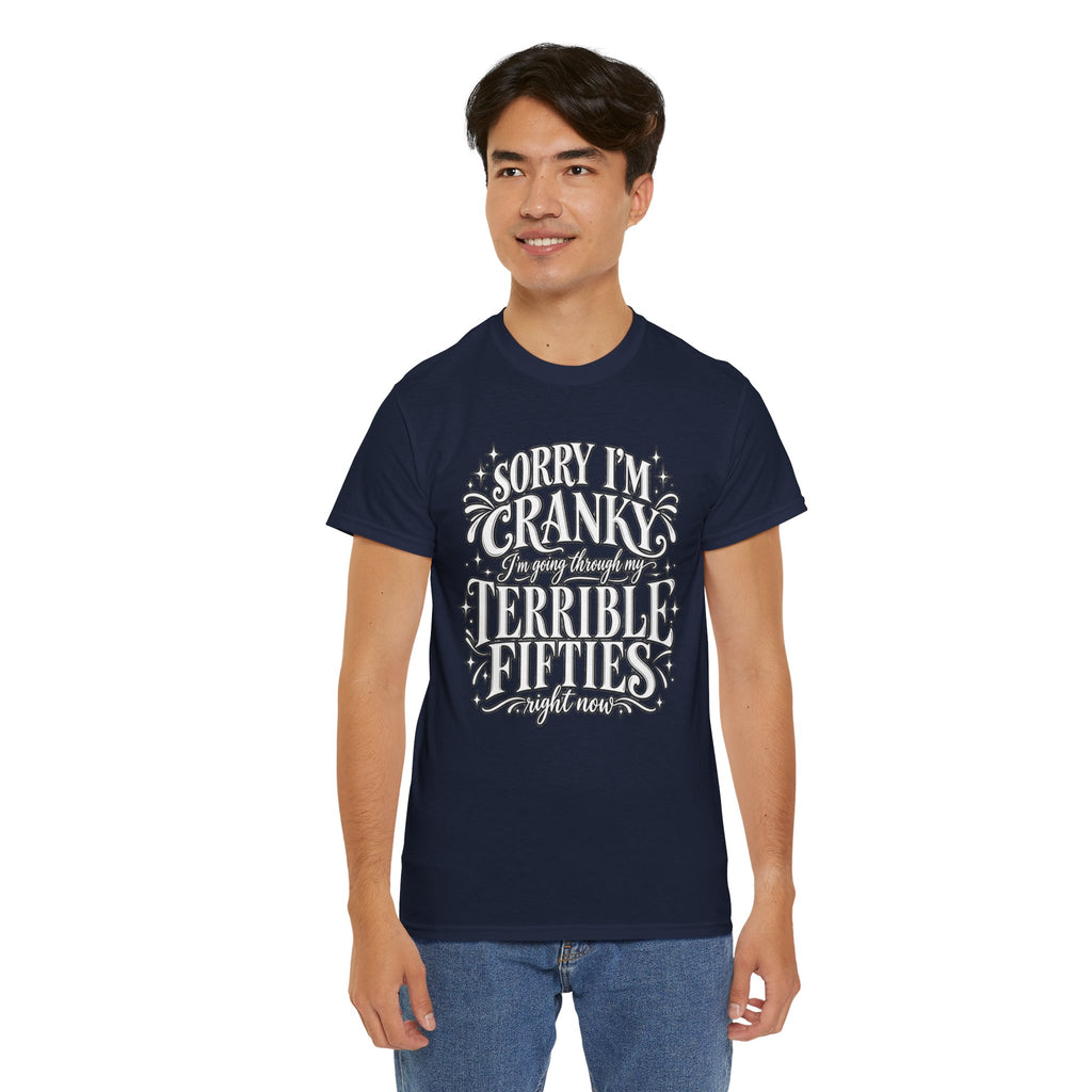 Sorry I'm Cranky—Terrible Fifties Funny Graphic Tee