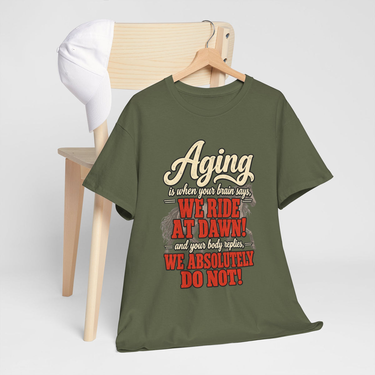 Aging: When Your Brain Says “We Ride at Dawn” Funny Graphic Tee