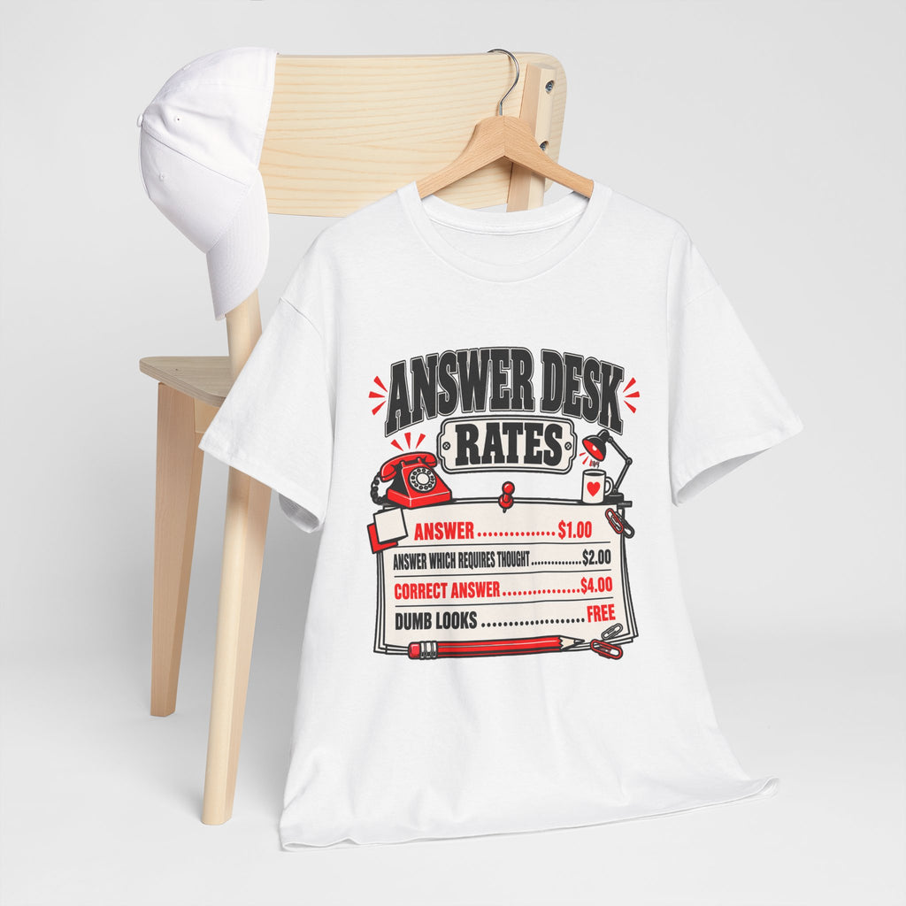 Answer Desk Rates T-Shirt — Funny Help Desk IT Support Tee ("Answer 1.00, Correct Answer 4.00")