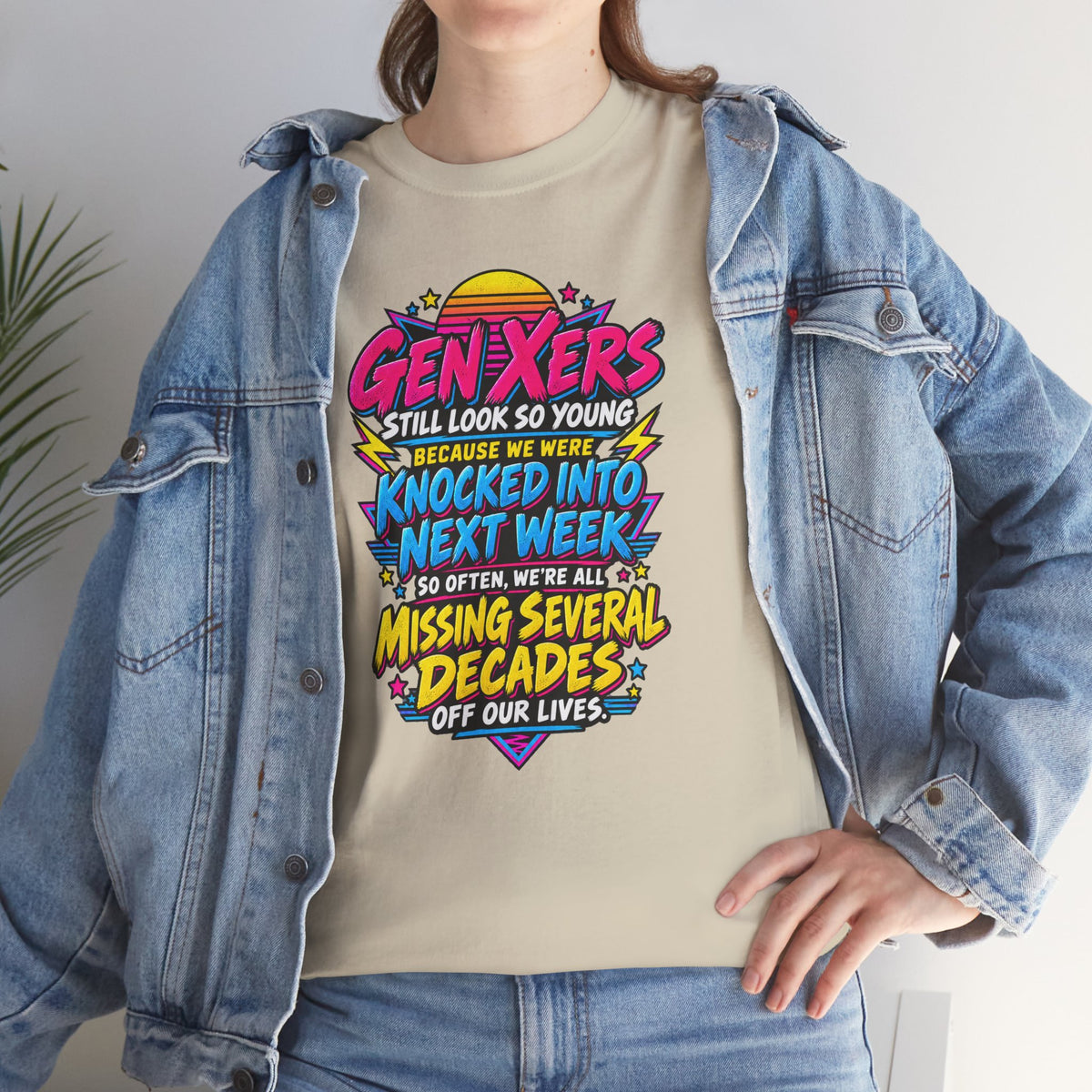 Gen Xers Retro Graphic Tee — “Still Look So Young… Missing Several Decades”