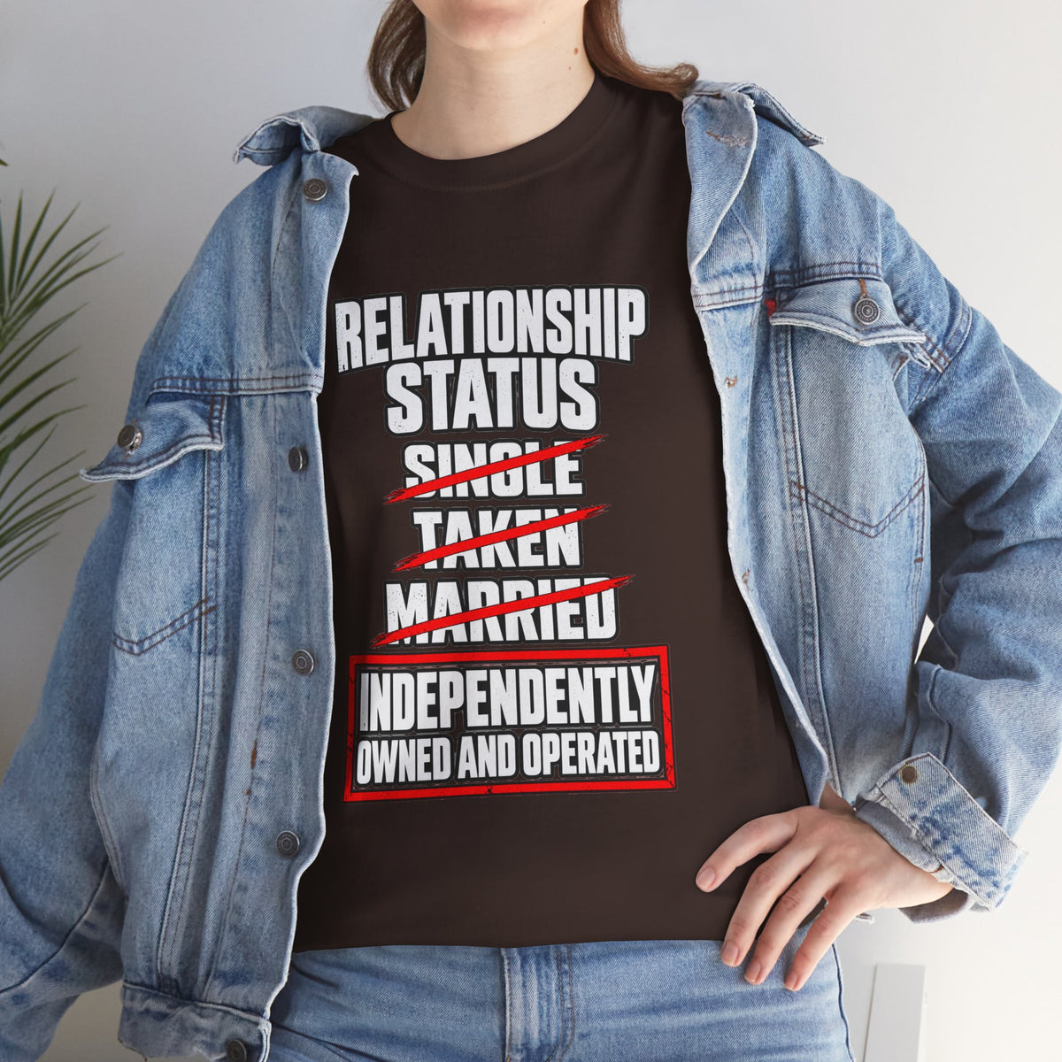 Independently Owned and Operated Relationship Status T-Shirt