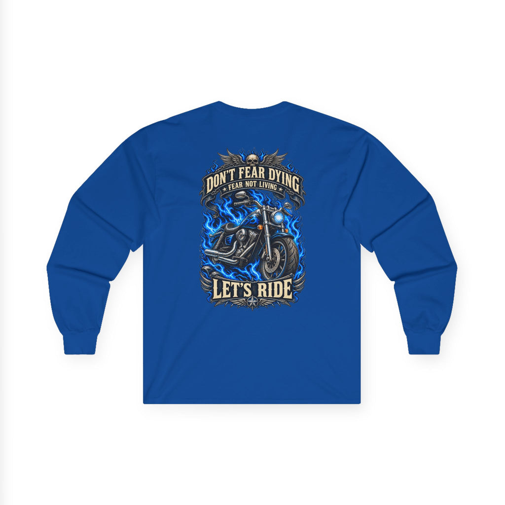 Don't Fear Dying Motorcycle Long Sleeve Tee