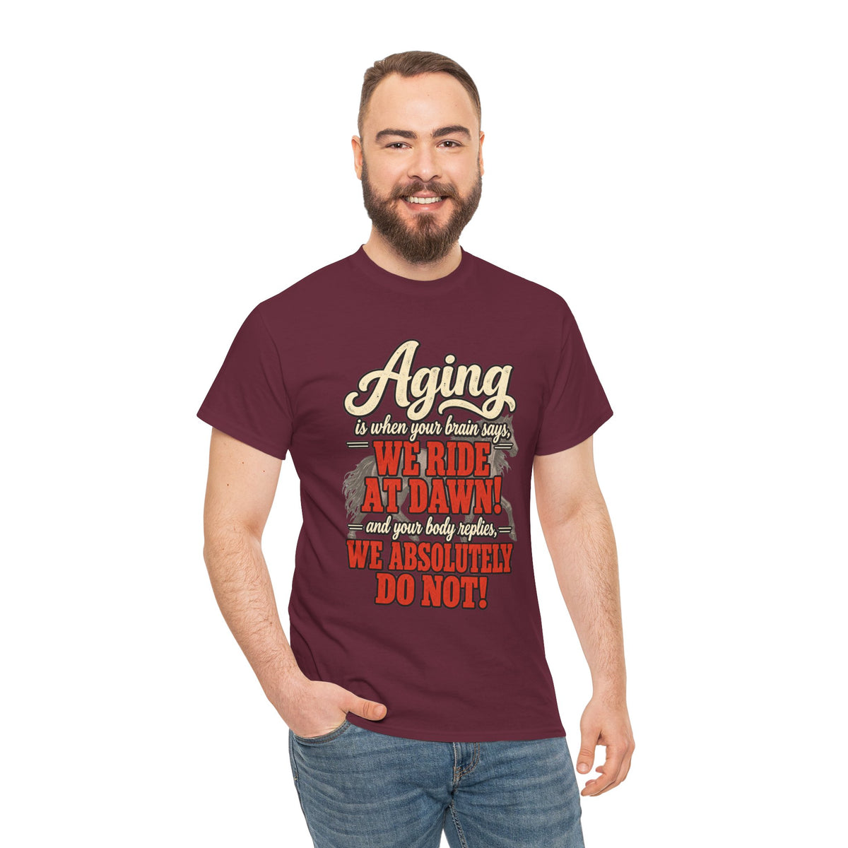 Aging: When Your Brain Says “We Ride at Dawn” Funny Graphic Tee