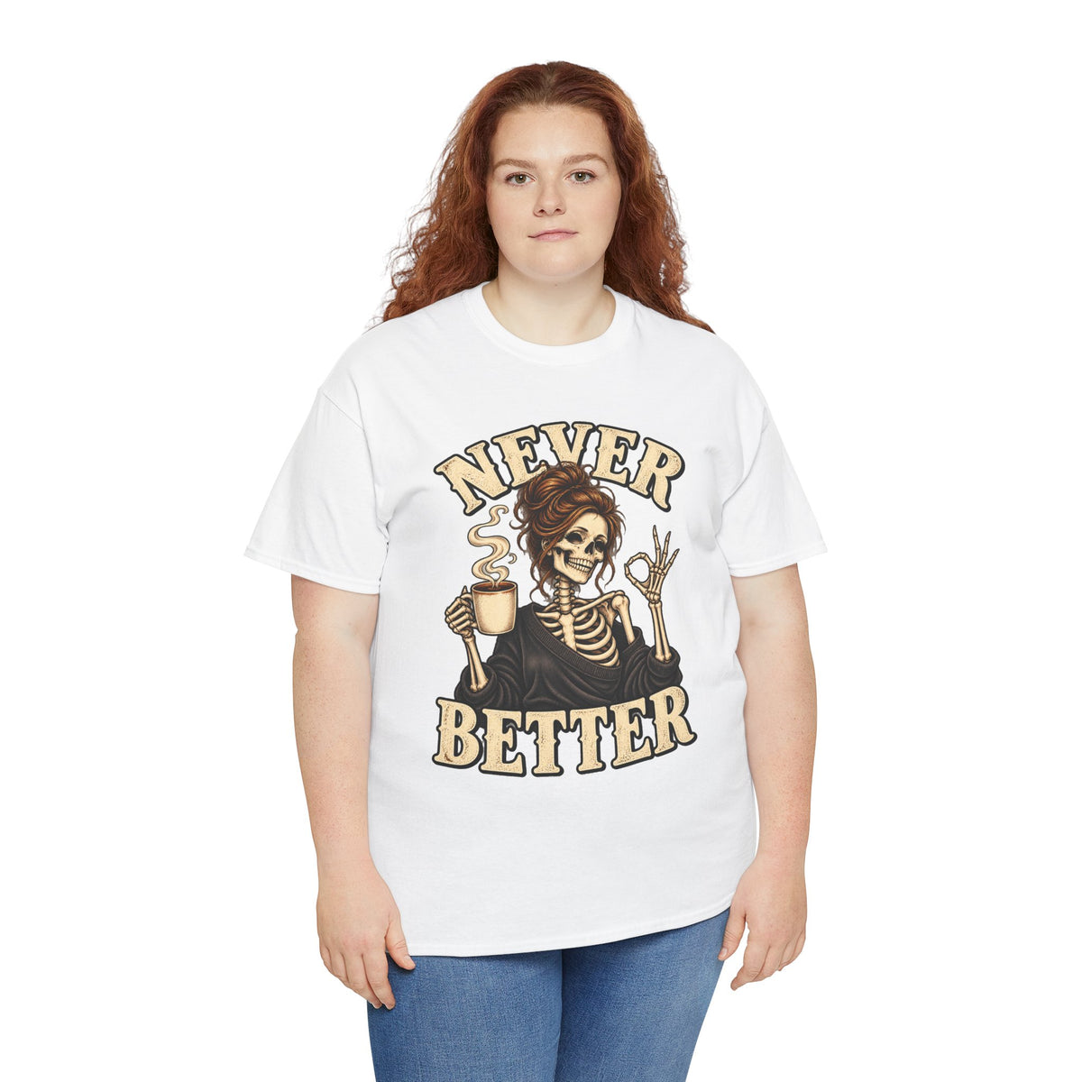 Never Better Skeleton Coffee Graphic Tee