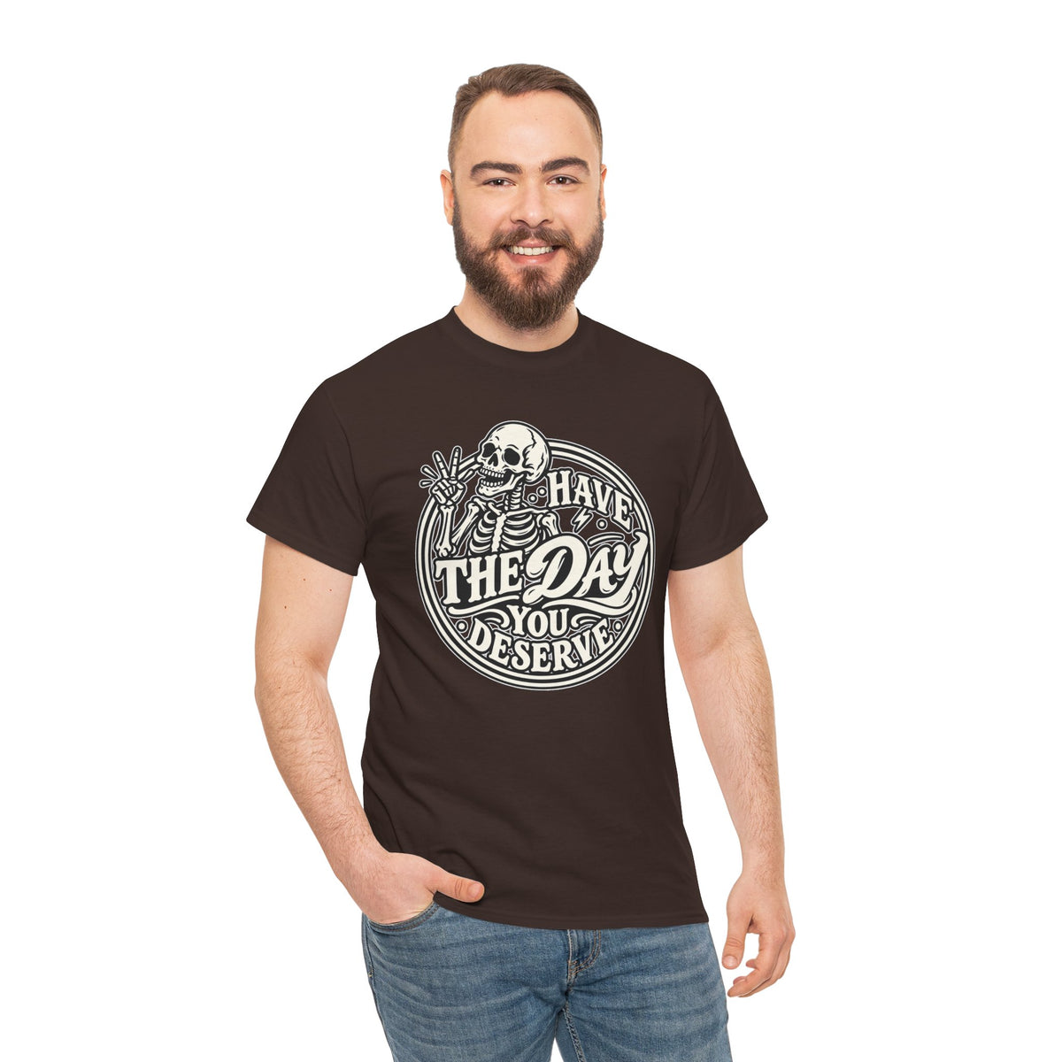 Have the Day You Deserve Tee — Vintage Skeleton Graphic T‑Shirt