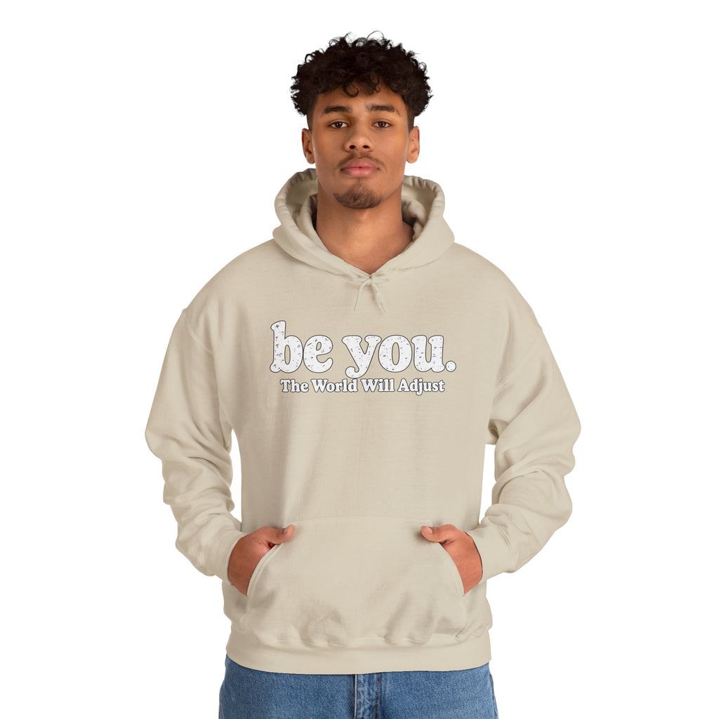 “Hey You, The World Will Adjust” Inspirational Hoodie