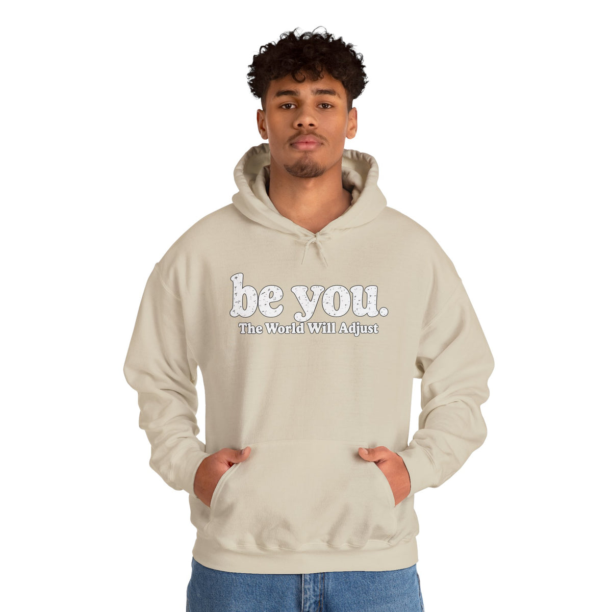 “Hey You, The World Will Adjust” Inspirational Hoodie
