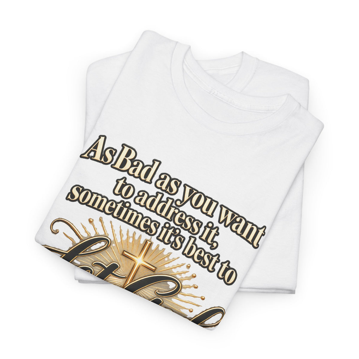 Let God Defend You Inspirational Christian T-Shirt