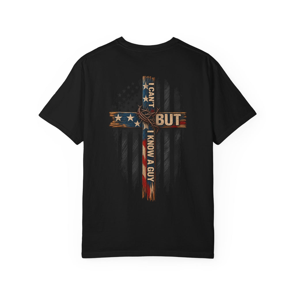 T-Shirt — 'I Can't But I Know A Guy' American Flag Cross Graphic