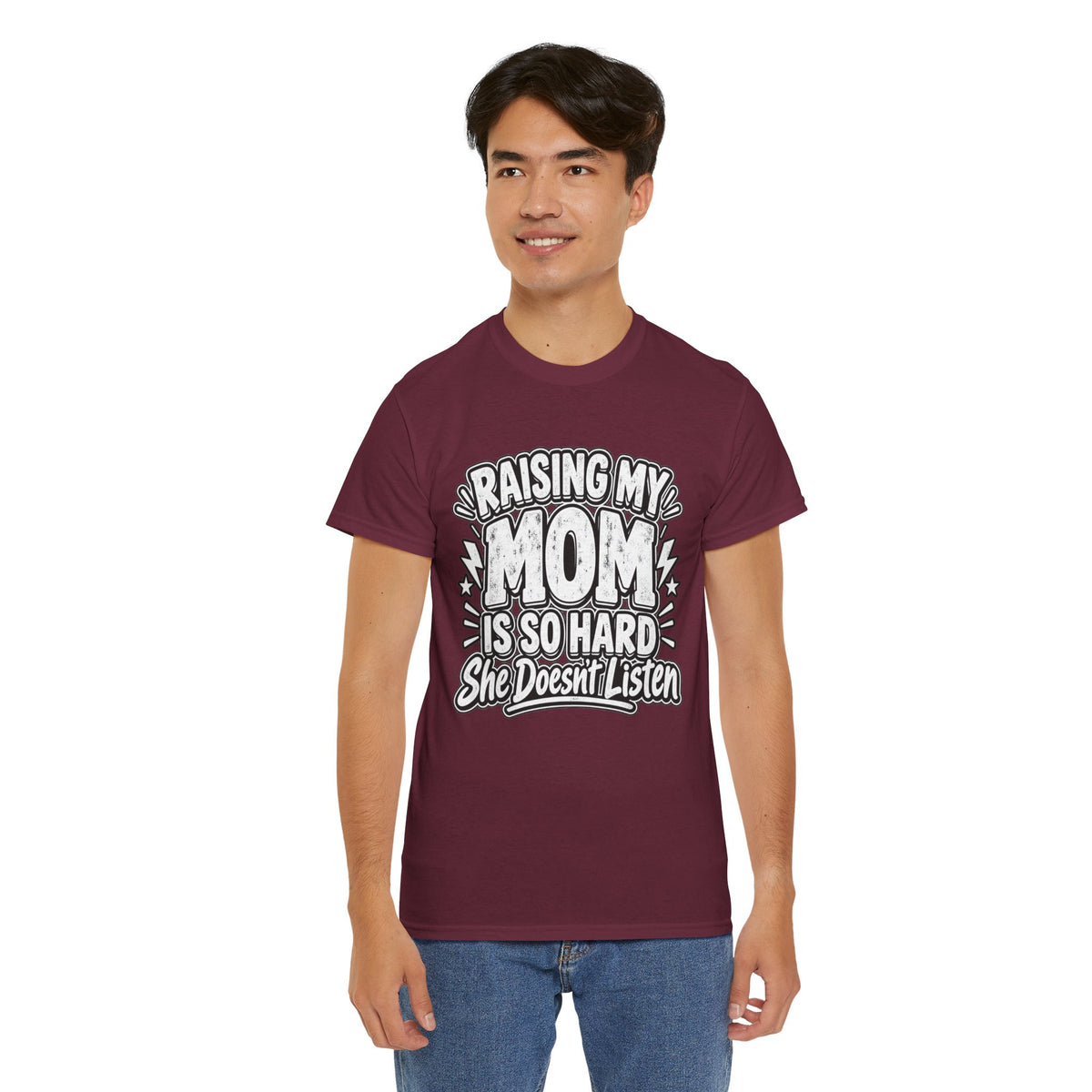 Raising My Mom Is So Hard Tee — Funny Mother-Son Humor Gift