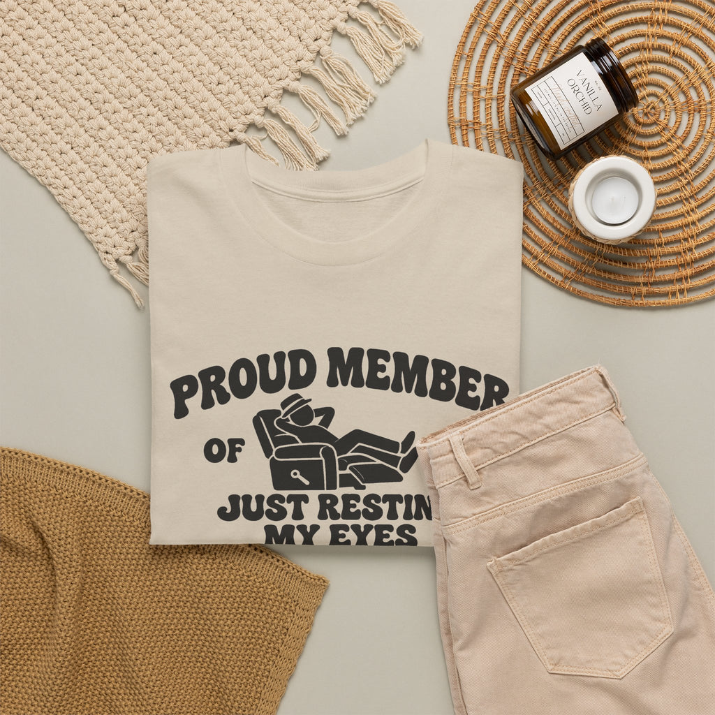 Resting My Eyes Club T-Shirt — "Proud Member of the Just Resting My Eyes Club" Graphic Tee