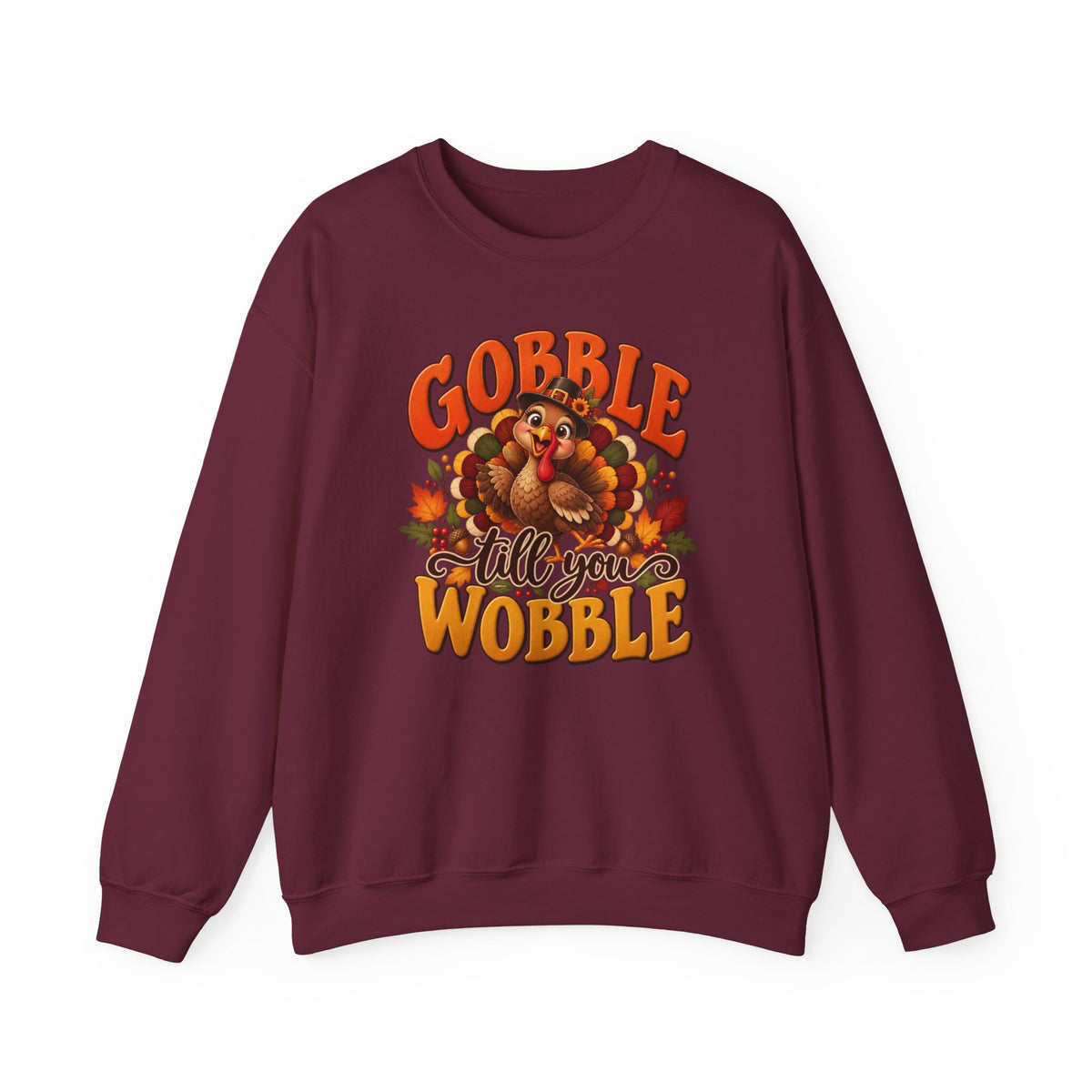 Thanksgiving Turkey 'Gobble Till You Wobble' Crewneck Sweatshirt