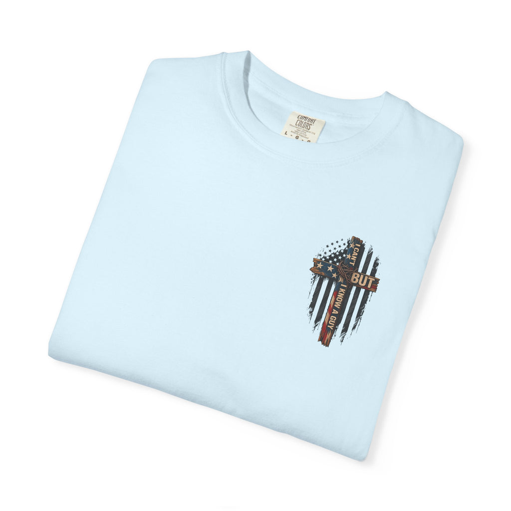 T-Shirt — 'I Can't But I Know A Guy' American Flag Cross Graphic