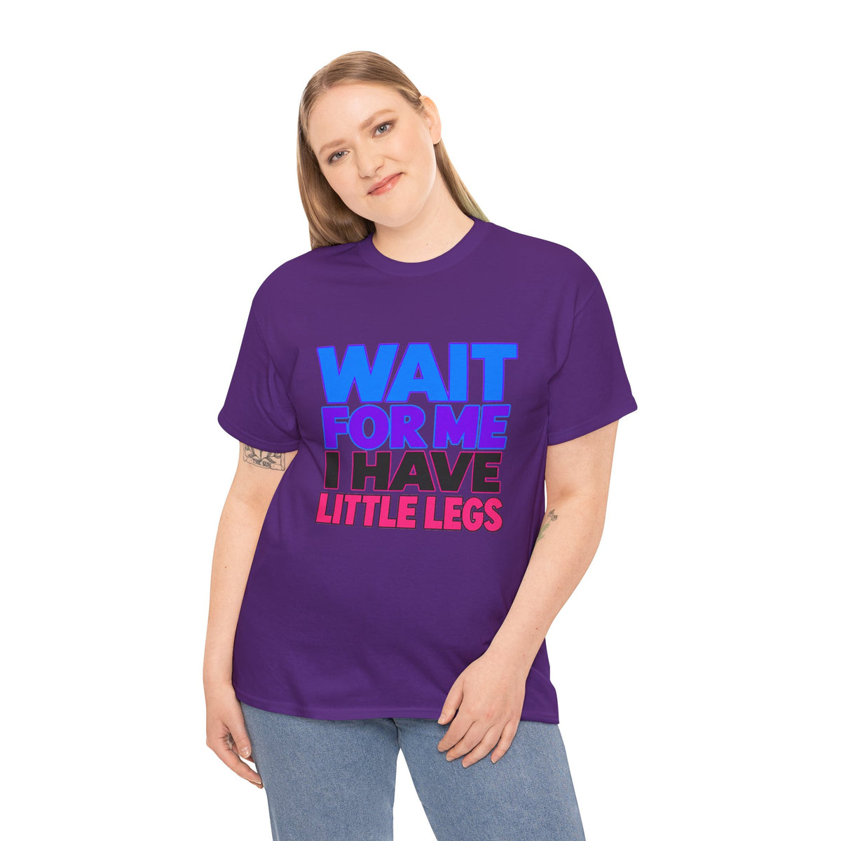 Wait For Me I Have Little Legs T-Shirt — Cute Pet / Toddler Humor Tee