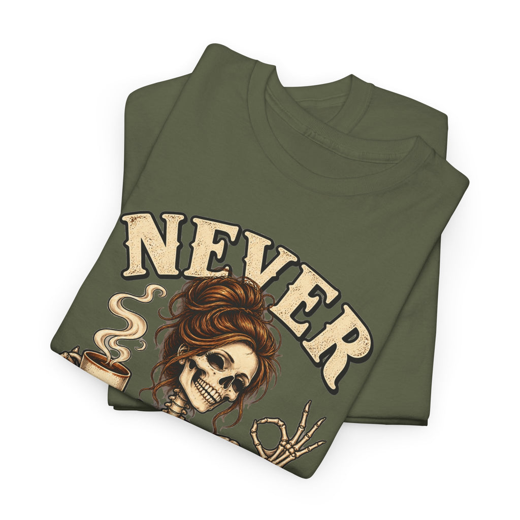 Never Better Skeleton Coffee Graphic Tee