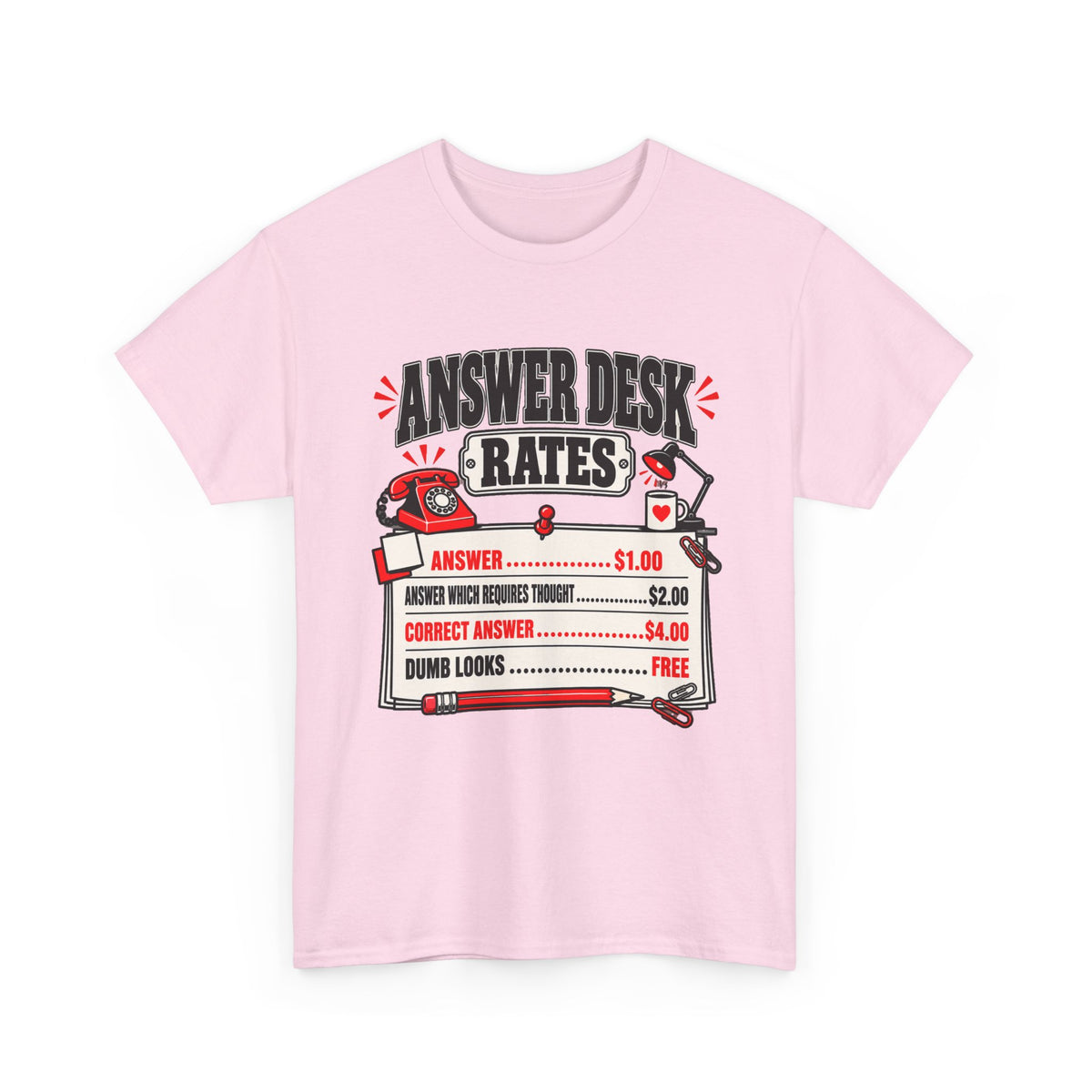 Answer Desk Rates T-Shirt — Funny Help Desk IT Support Tee ("Answer 1.00, Correct Answer 4.00")