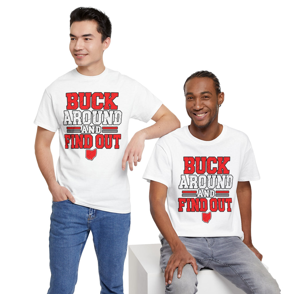 Buck Around and Find Out T‑Shirt — Funny Hunting / Ohio Pride Tee