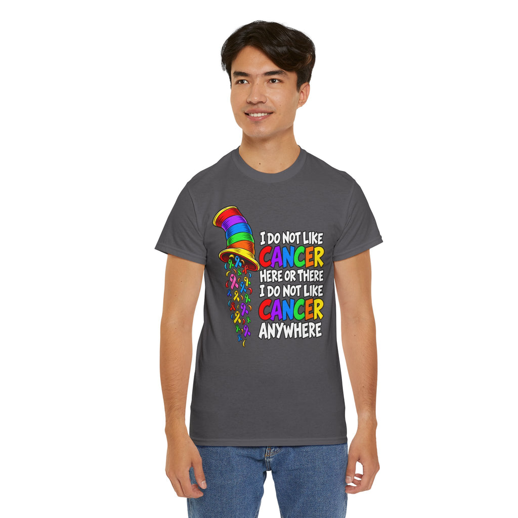 Cancer Awareness T-Shirt — “I Do Not Like Cancer Here or There” Rainbow Ribbon Tee