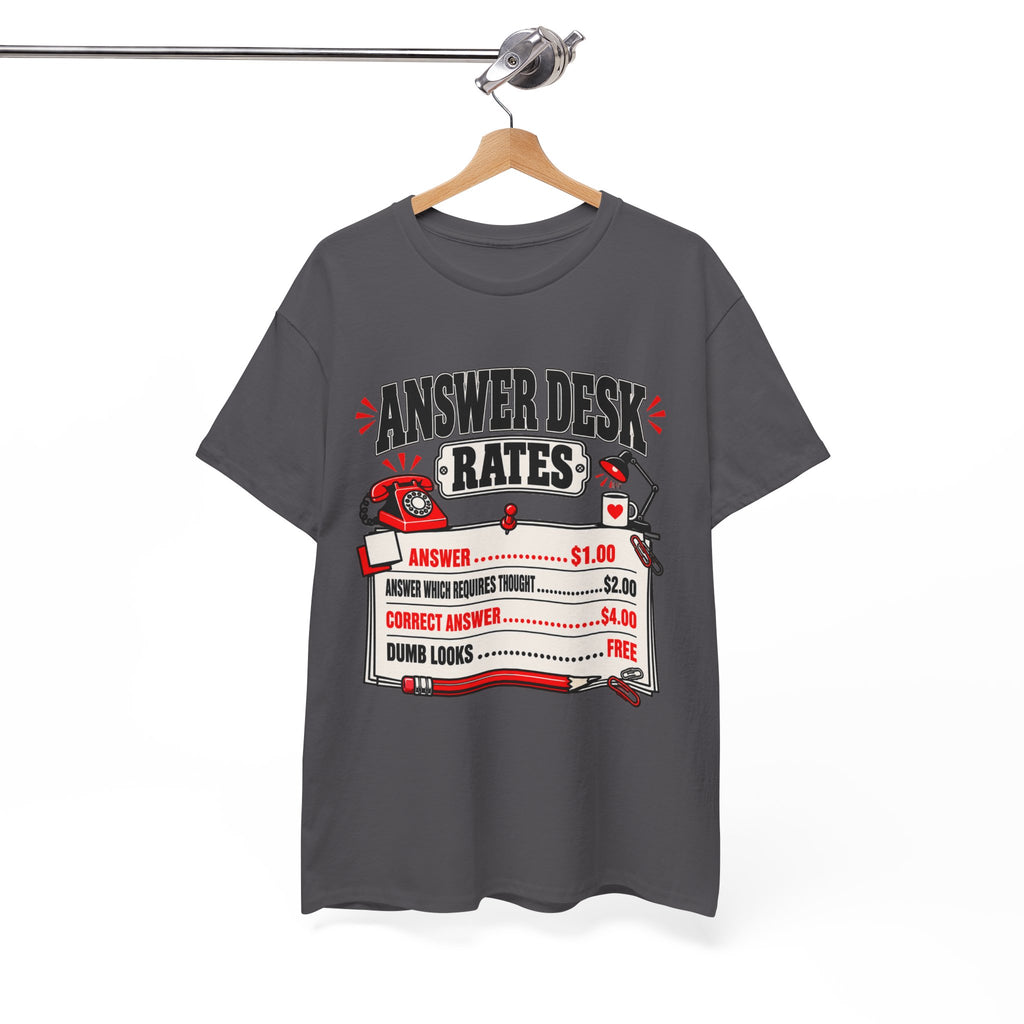 Answer Desk Rates T-Shirt — Funny Help Desk IT Support Tee ("Answer 1.00, Correct Answer 4.00")