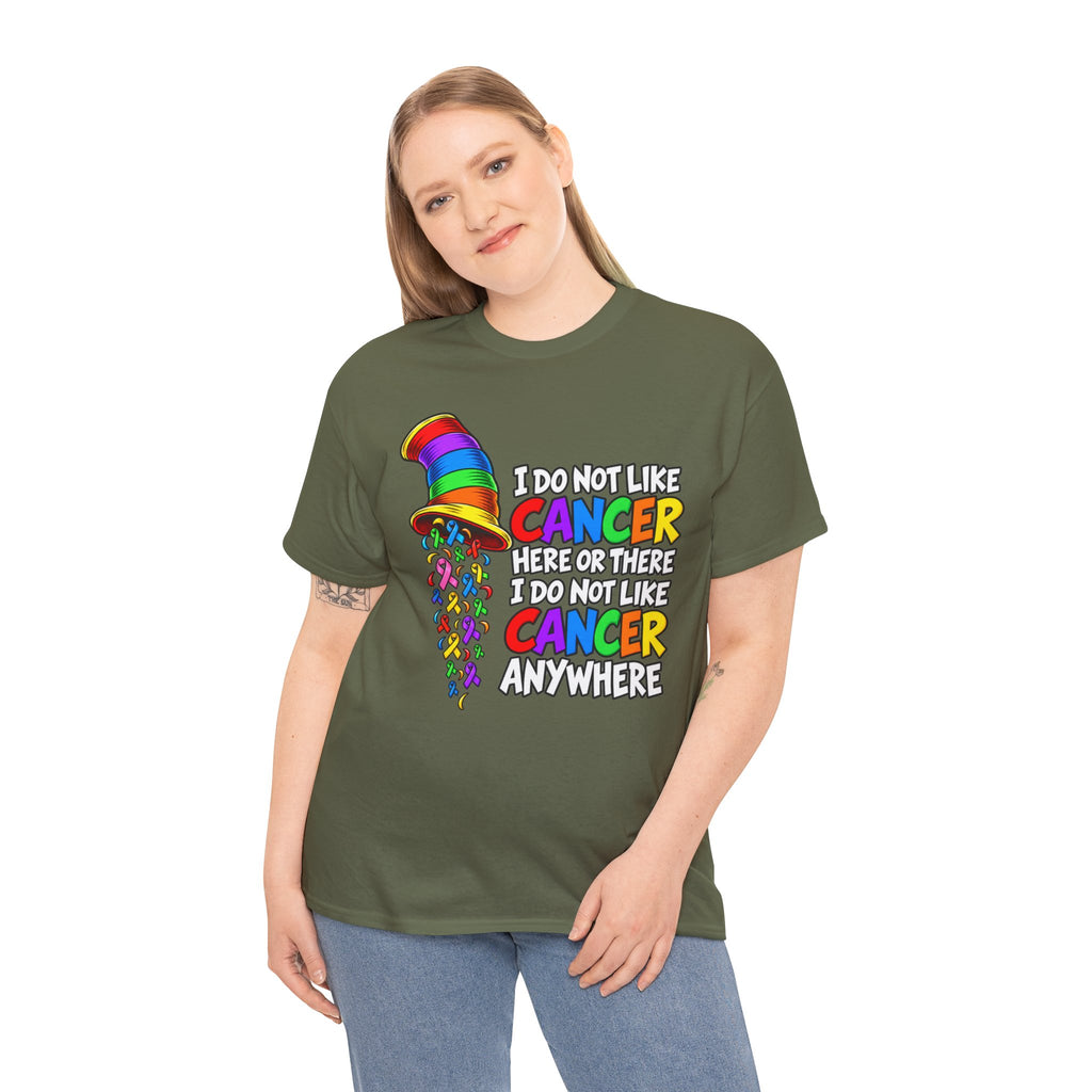 Cancer Awareness T-Shirt — “I Do Not Like Cancer Here or There” Rainbow Ribbon Tee