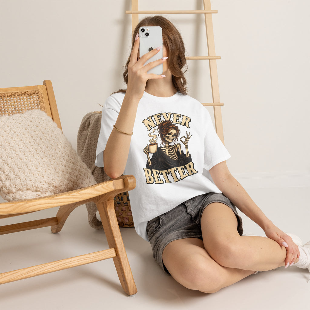 Never Better Skeleton Coffee Graphic Tee