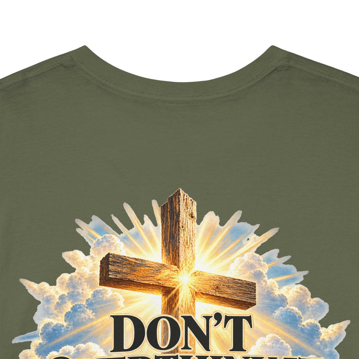 Don't Overthink It He's Got You Tee — Christian Cross Inspirational T‑Shirt