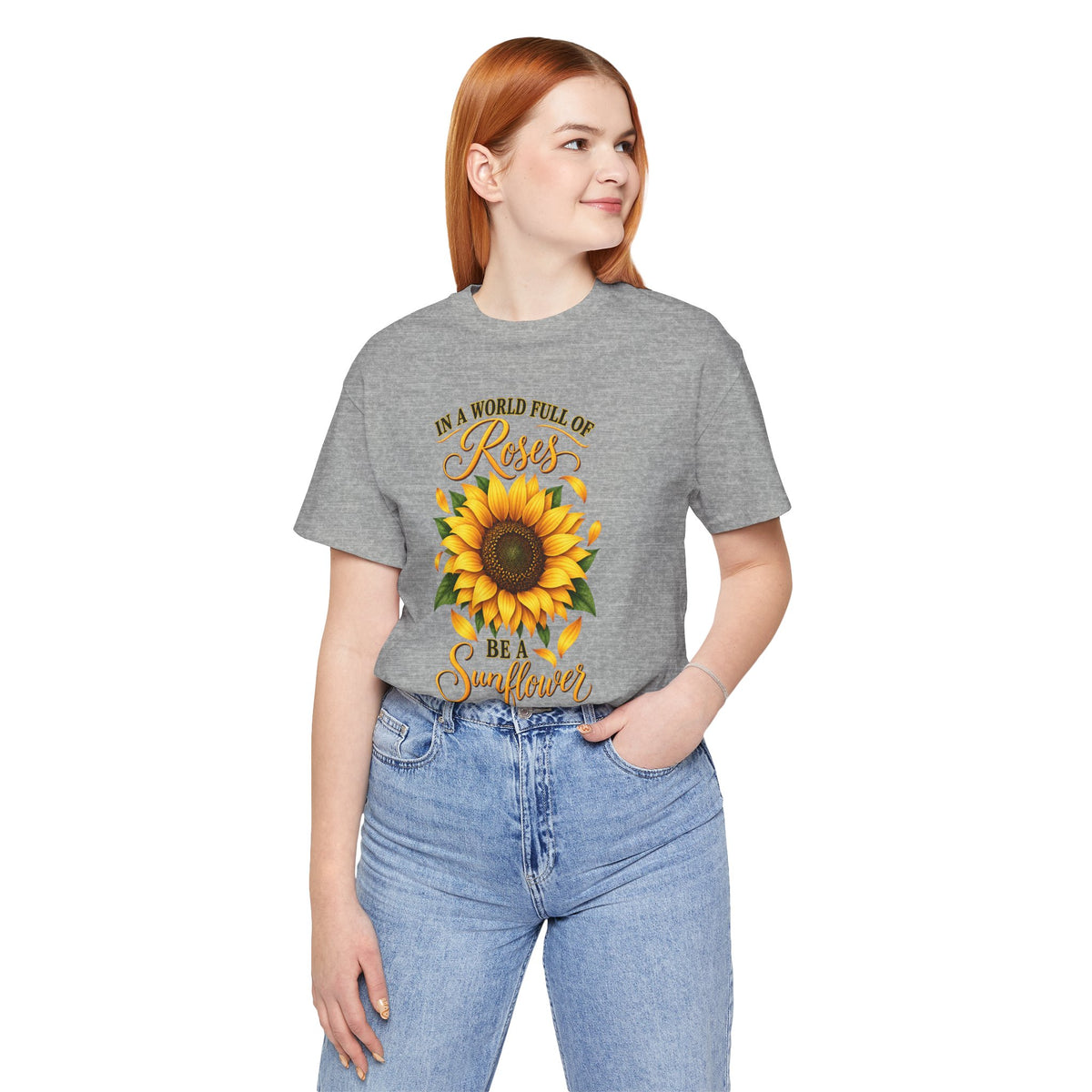 Be a Sunflower T-Shirt | Inspirational Floral Graphic