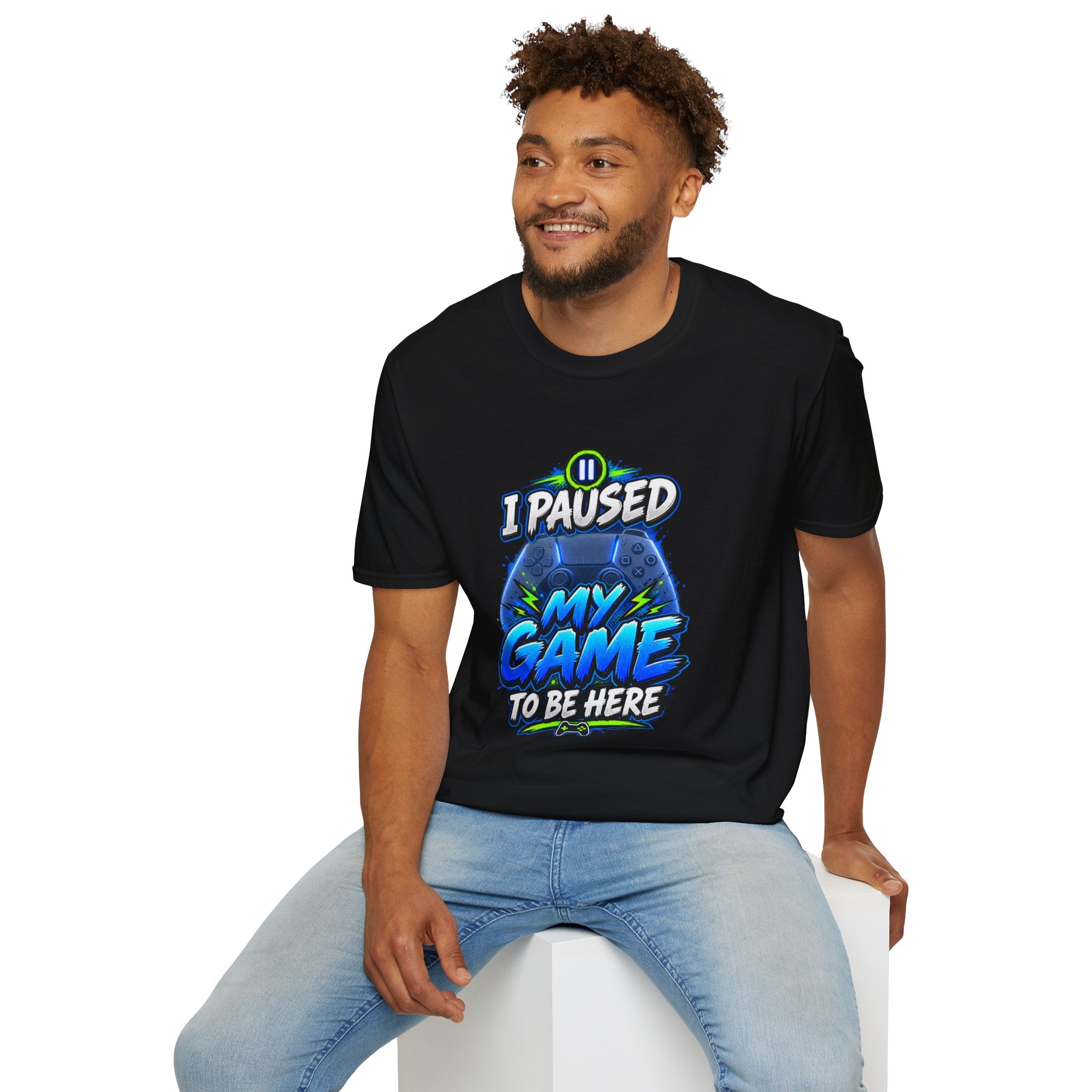 T‑Shirt — "I Paused My Game to Be Here" Gamer Graphic Tee