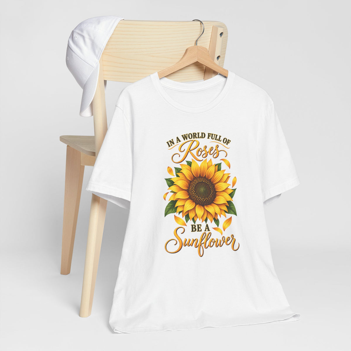 Be a Sunflower T-Shirt | Inspirational Floral Graphic