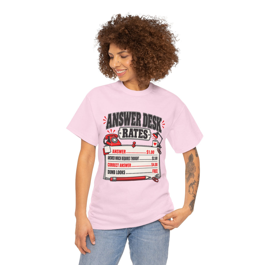Answer Desk Rates T-Shirt — Funny Help Desk IT Support Tee ("Answer 1.00, Correct Answer 4.00")