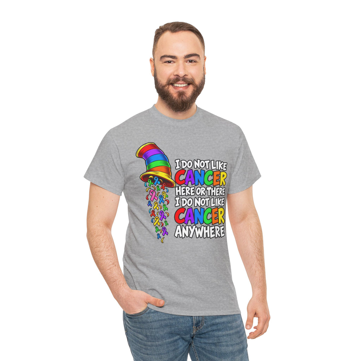Cancer Awareness T-Shirt — “I Do Not Like Cancer Here or There” Rainbow Ribbon Tee