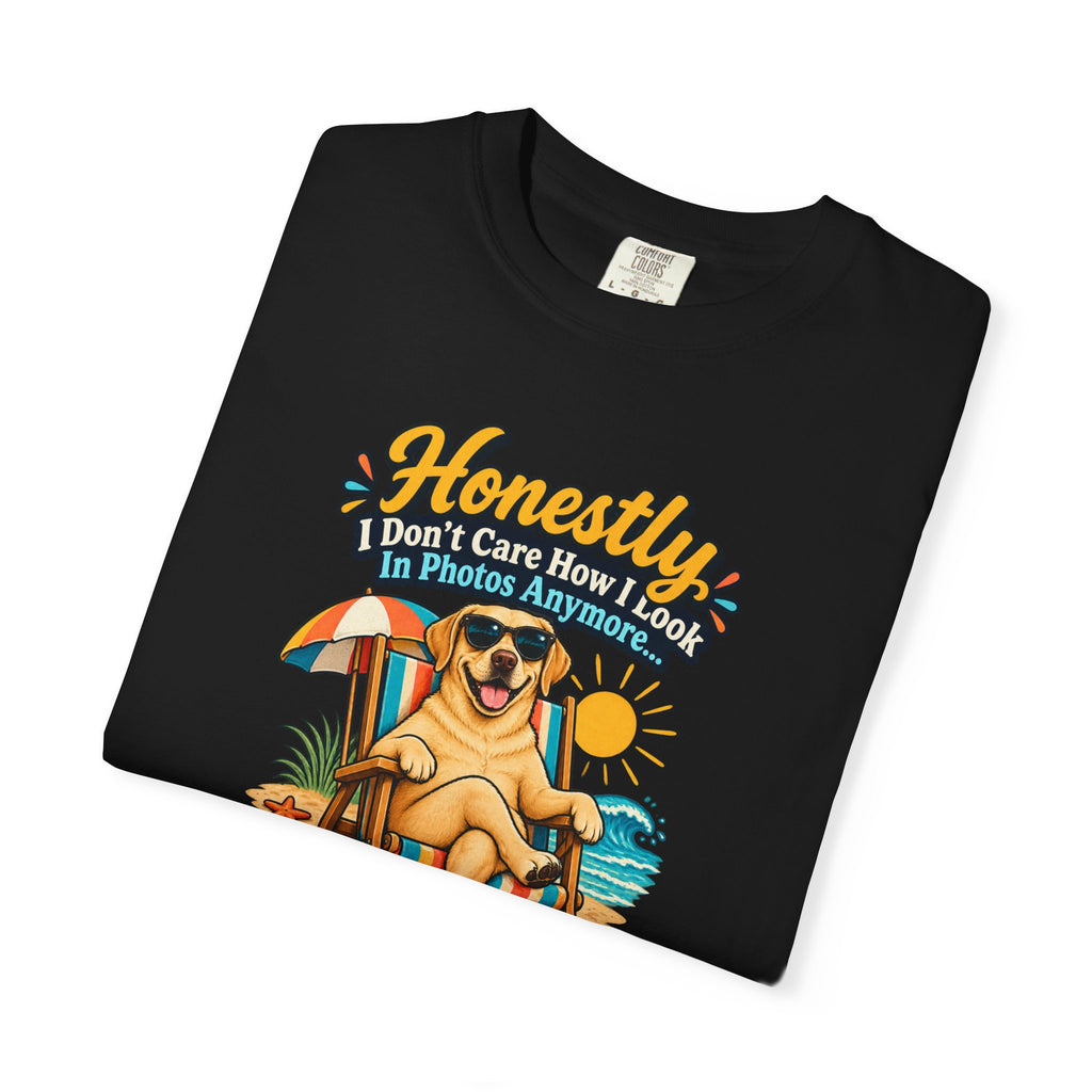Honestly I Don’t Care How I Look In Photos Anymore T-Shirt — Funny Beach Dog Graphic Tee