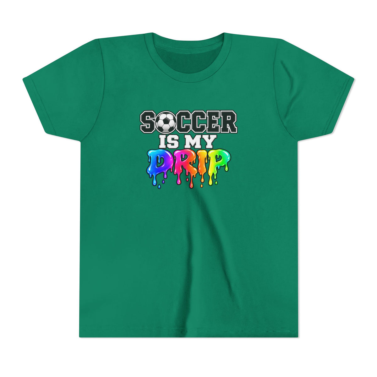 Youth Tee — "Soccer Is My Drip" Colorful Drip Soccer Graphic