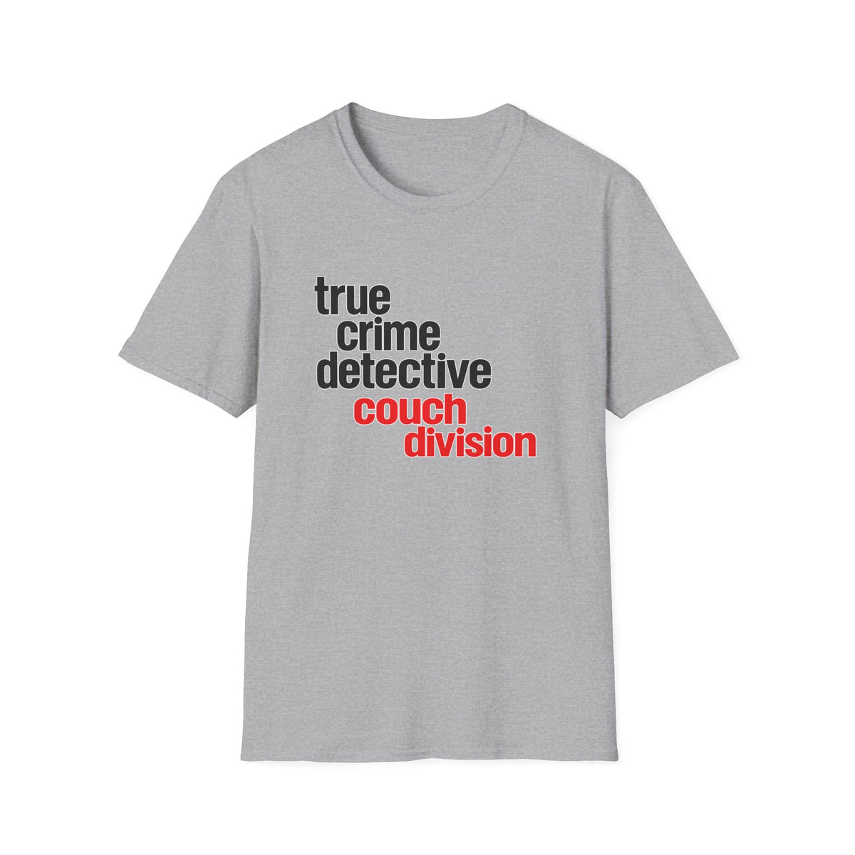 True Crime Detective Couch Division T-Shirt